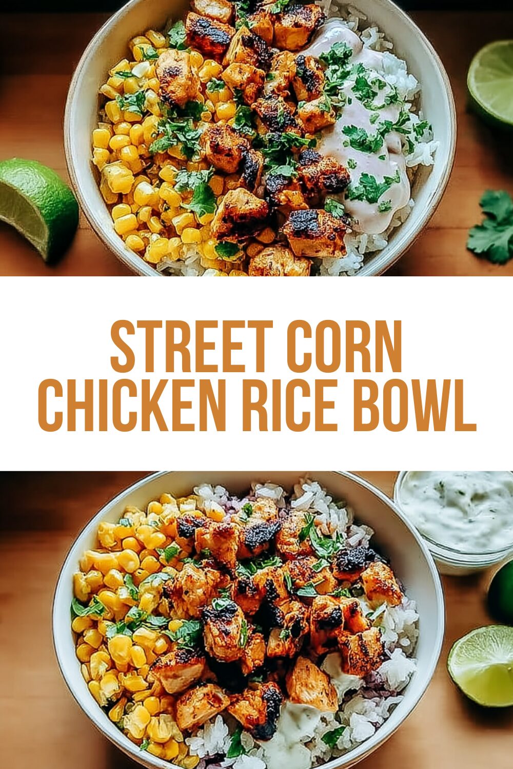 Street Corn Chicken Rice Bowl