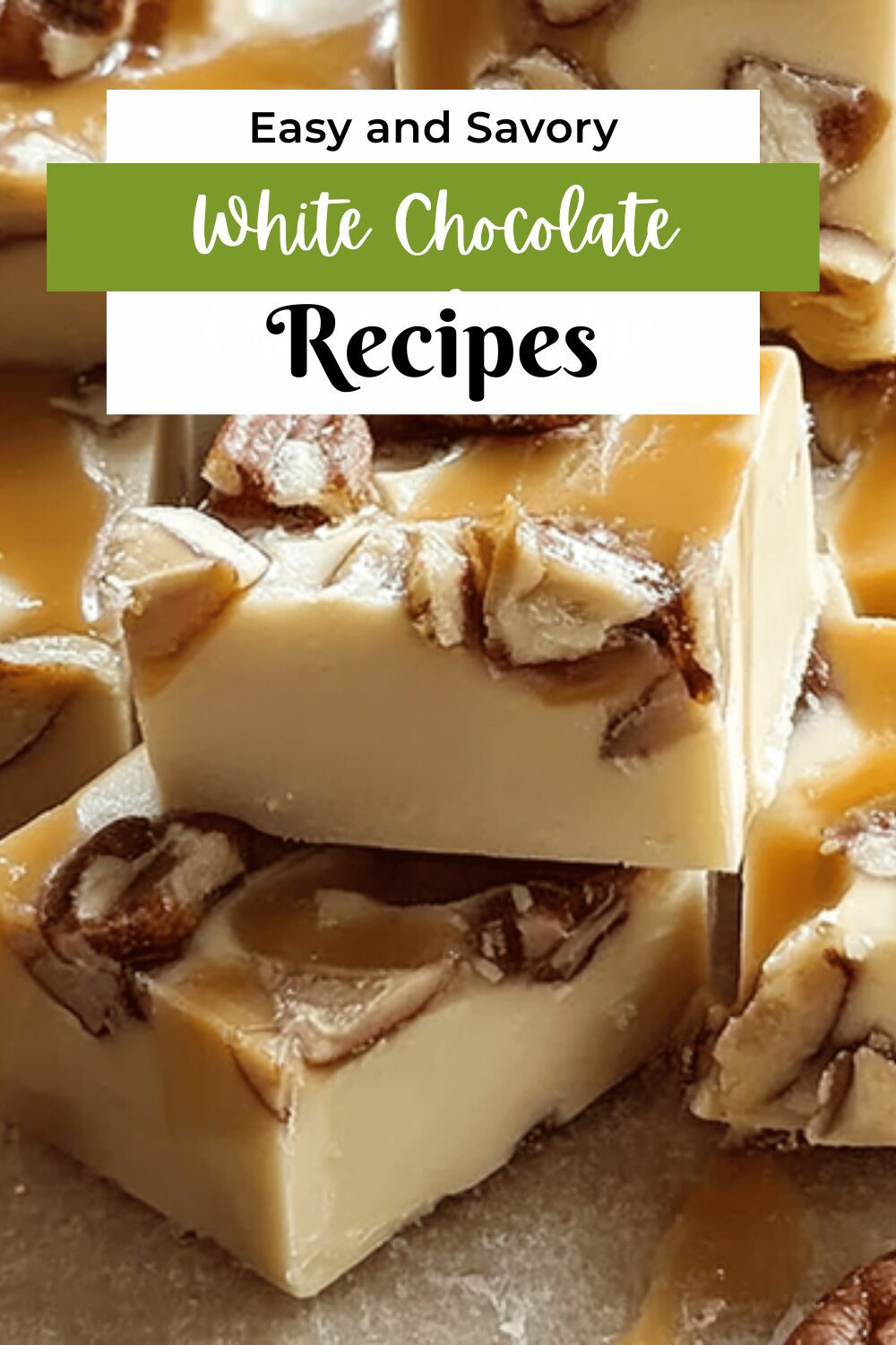 White Chocolate Caramel Fudge