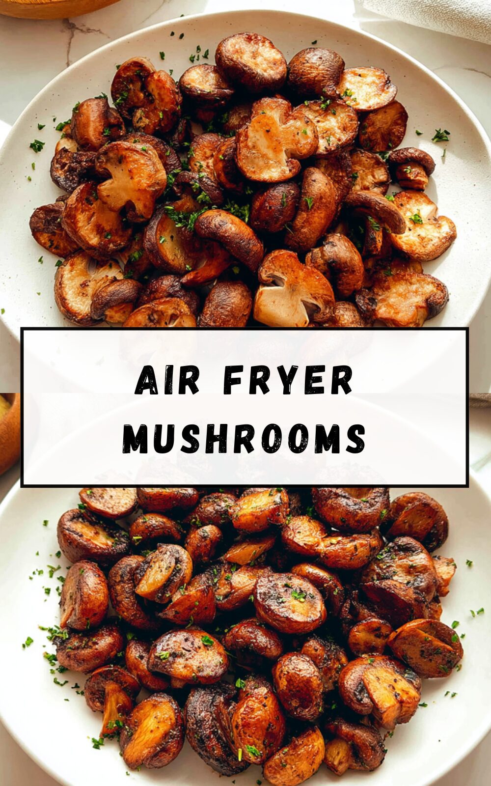 Air Fryer Mushrooms