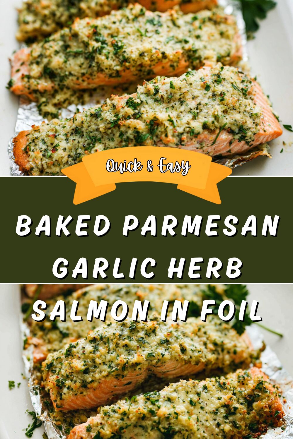 Baked Parmesan Garlic Herb Salmon In Foil
