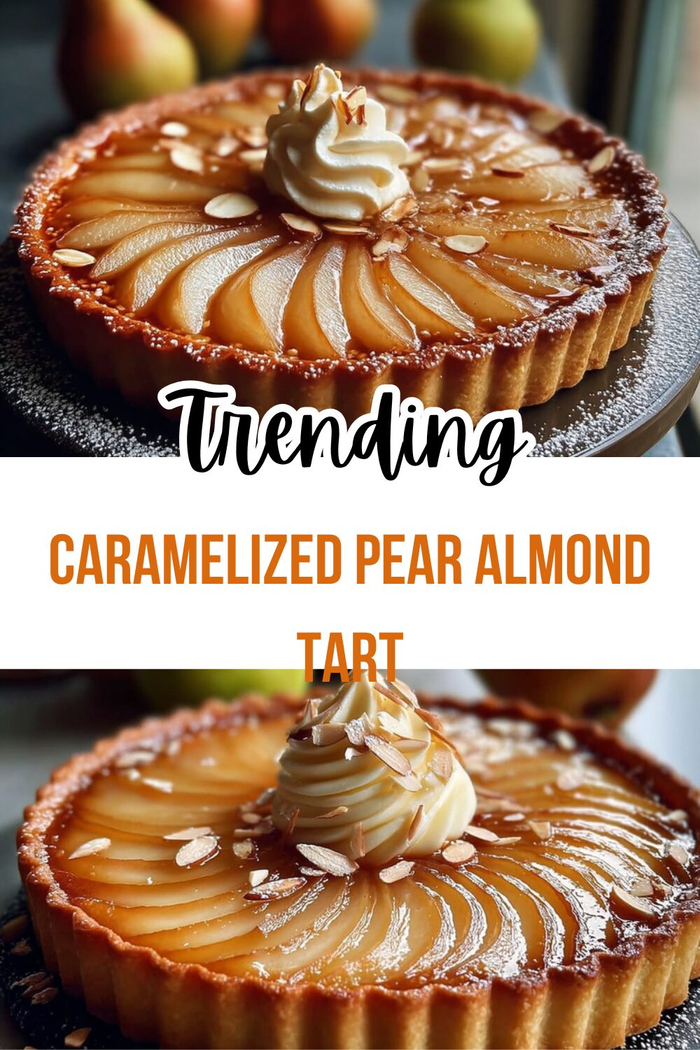 Caramelized Pear Almond Tart