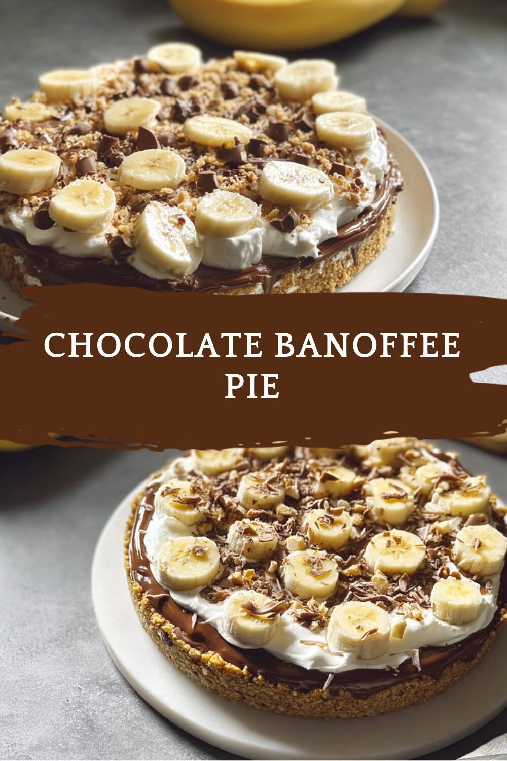 Chocolate Banoffee Pie Recipe With Creamy Caramel And Banana Layers 7 Chocolate Banoffee Pie