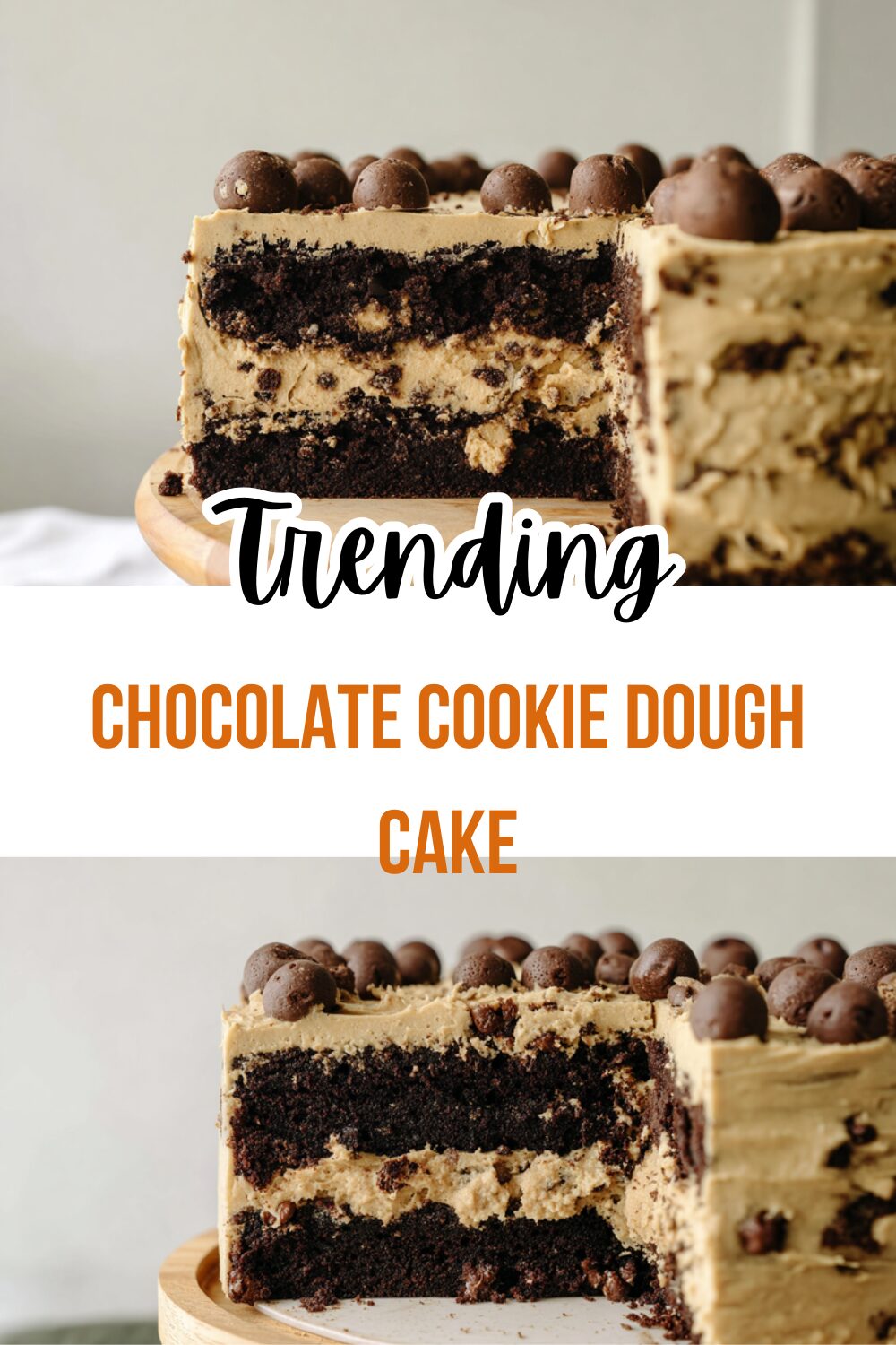 Chocolate Cookie Dough Cake