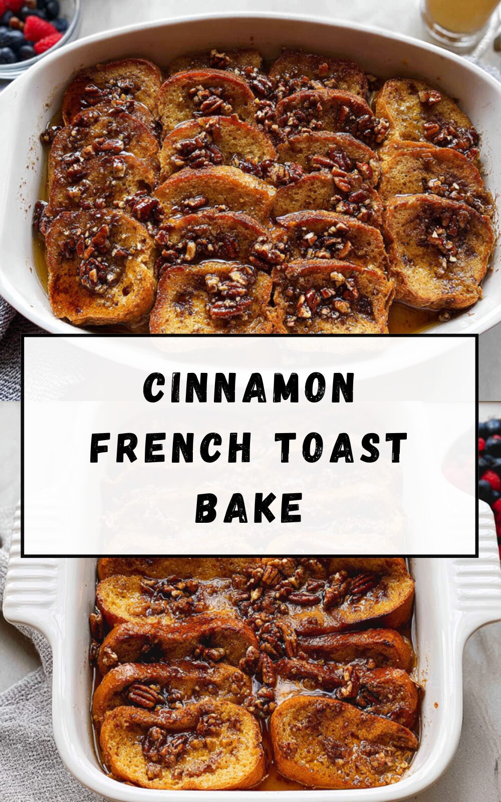 Cinnamon French Toast Bake