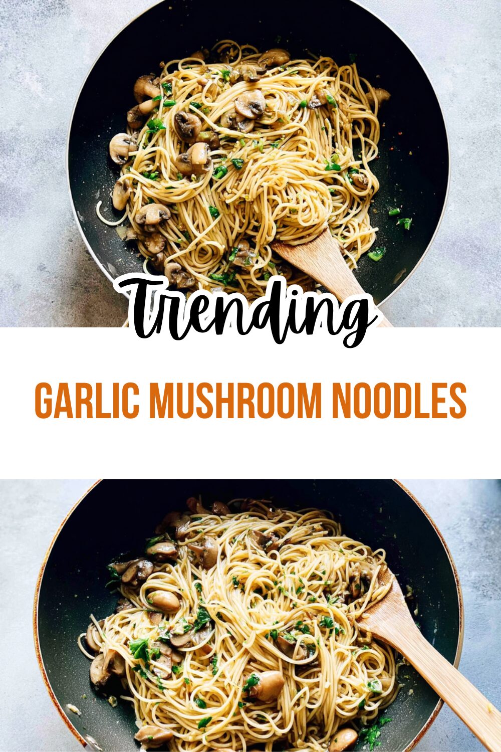 Garlic Mushroom Noodles