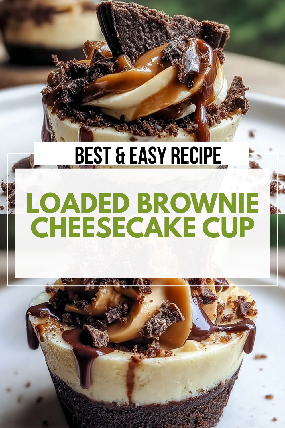 Loaded Brownie Cheesecake Cup