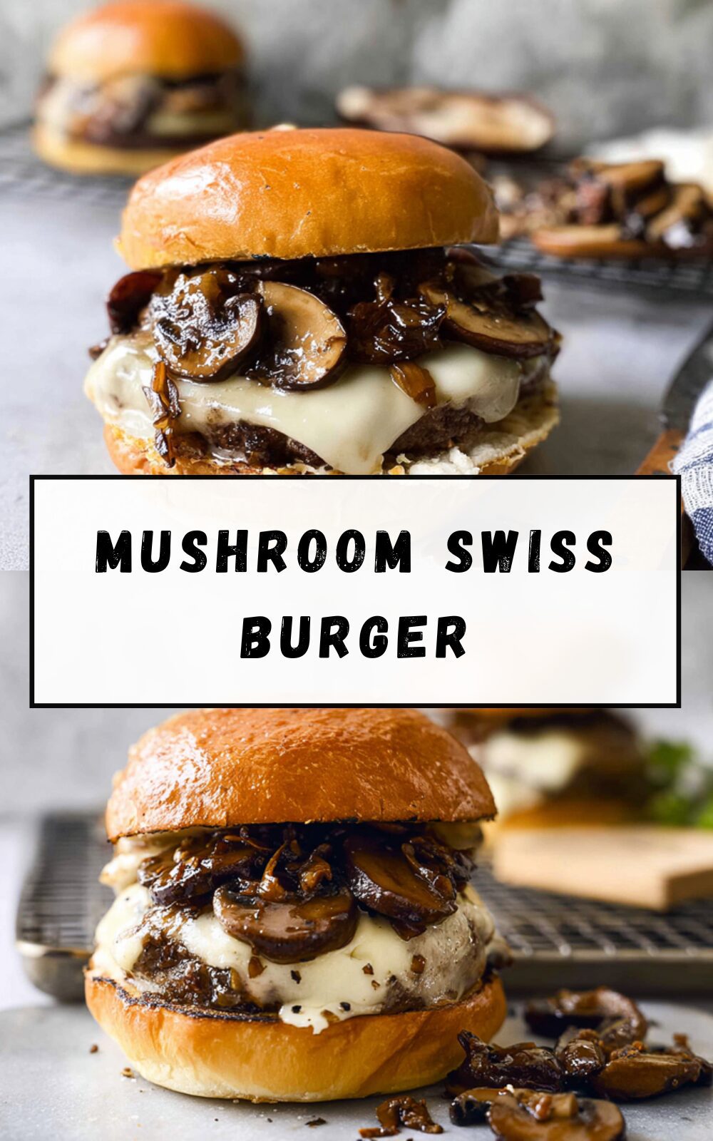 Mushroom Swiss Burger