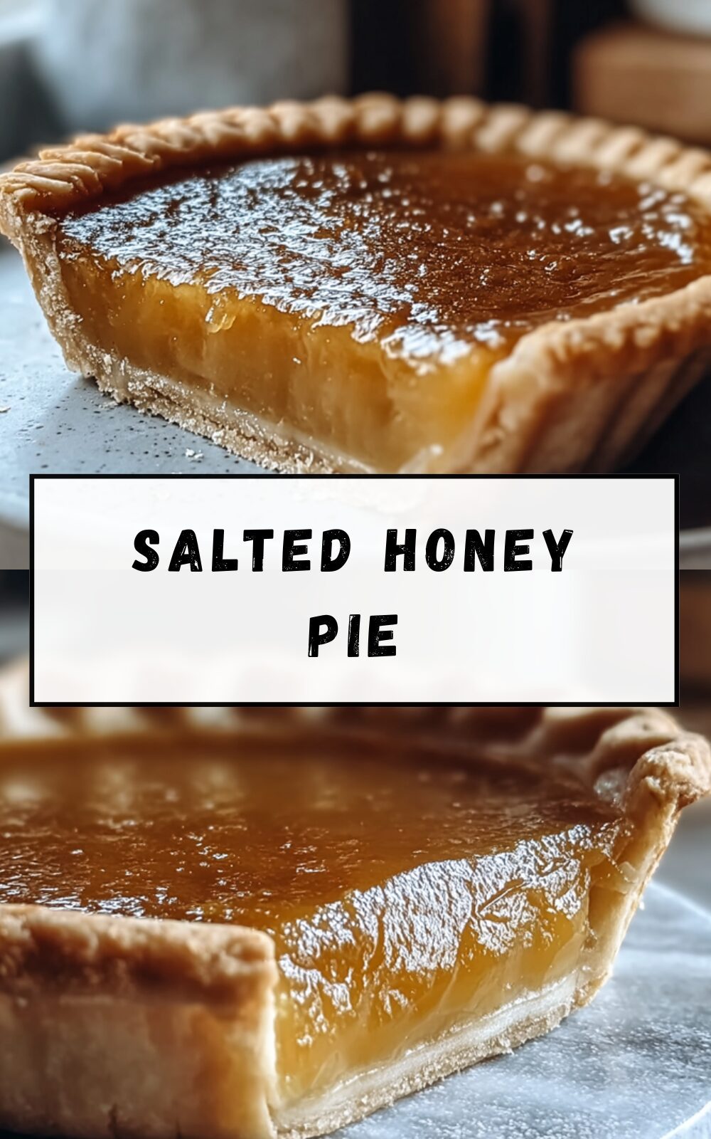 Salted Honey Pie Recipe With Sweet And Savory Flavors 7 Salted Honey Pie