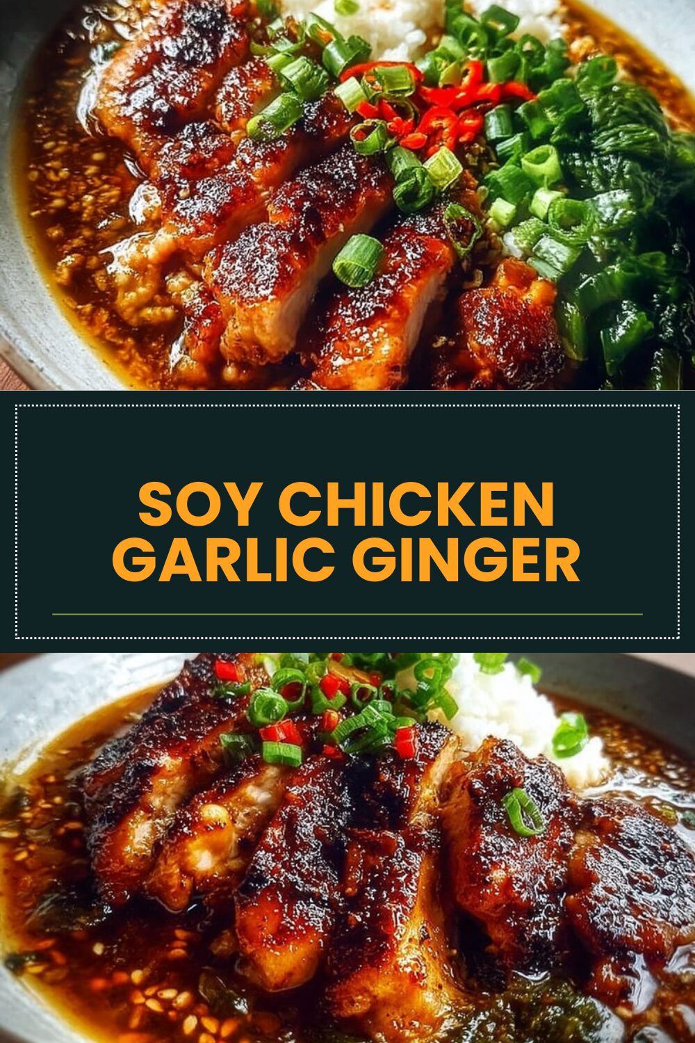 Soy Chicken Garlic Ginger