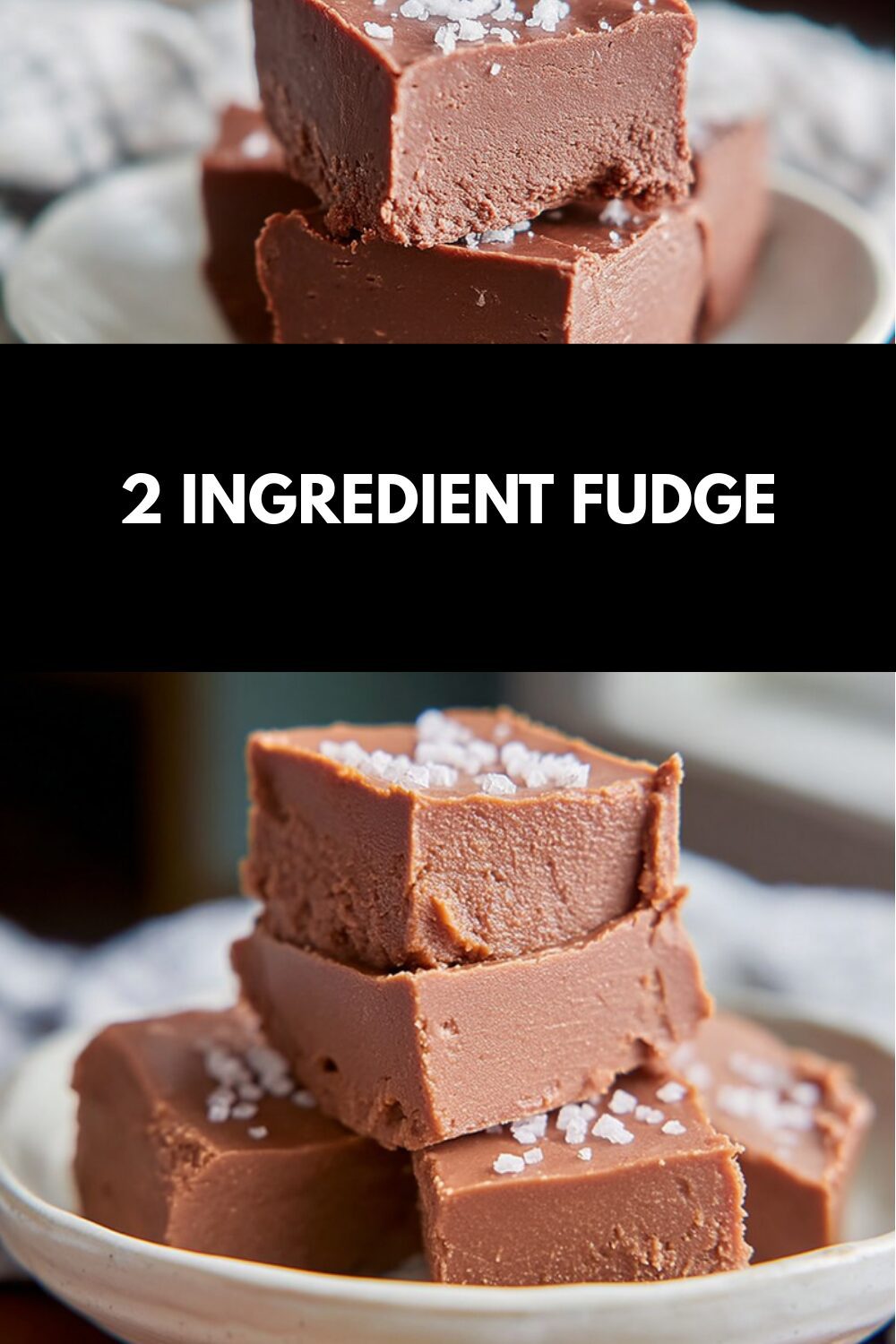 2 Ingredient Fudge