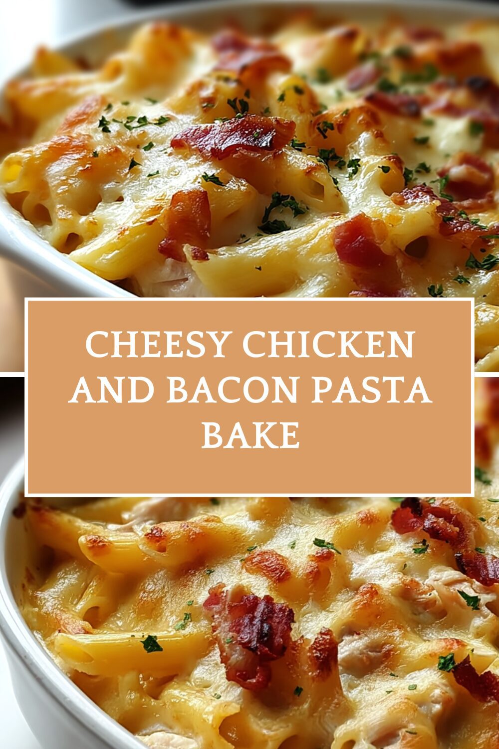 Cheesy Chicken And Bacon Pasta Bake