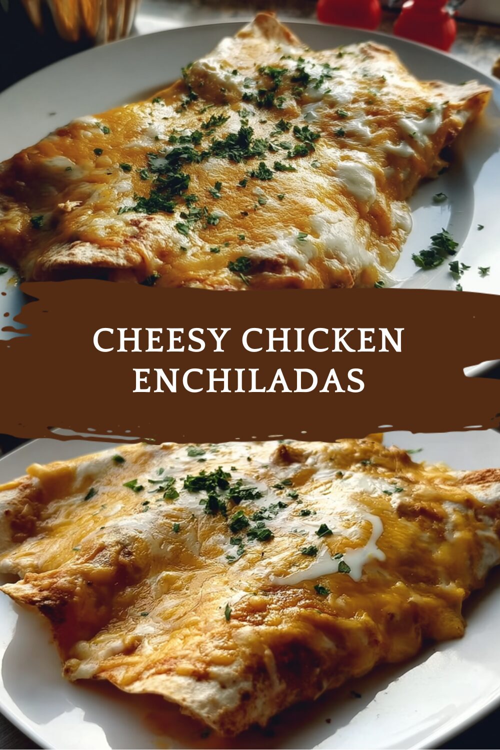 Cheesy Chicken Enchiladas