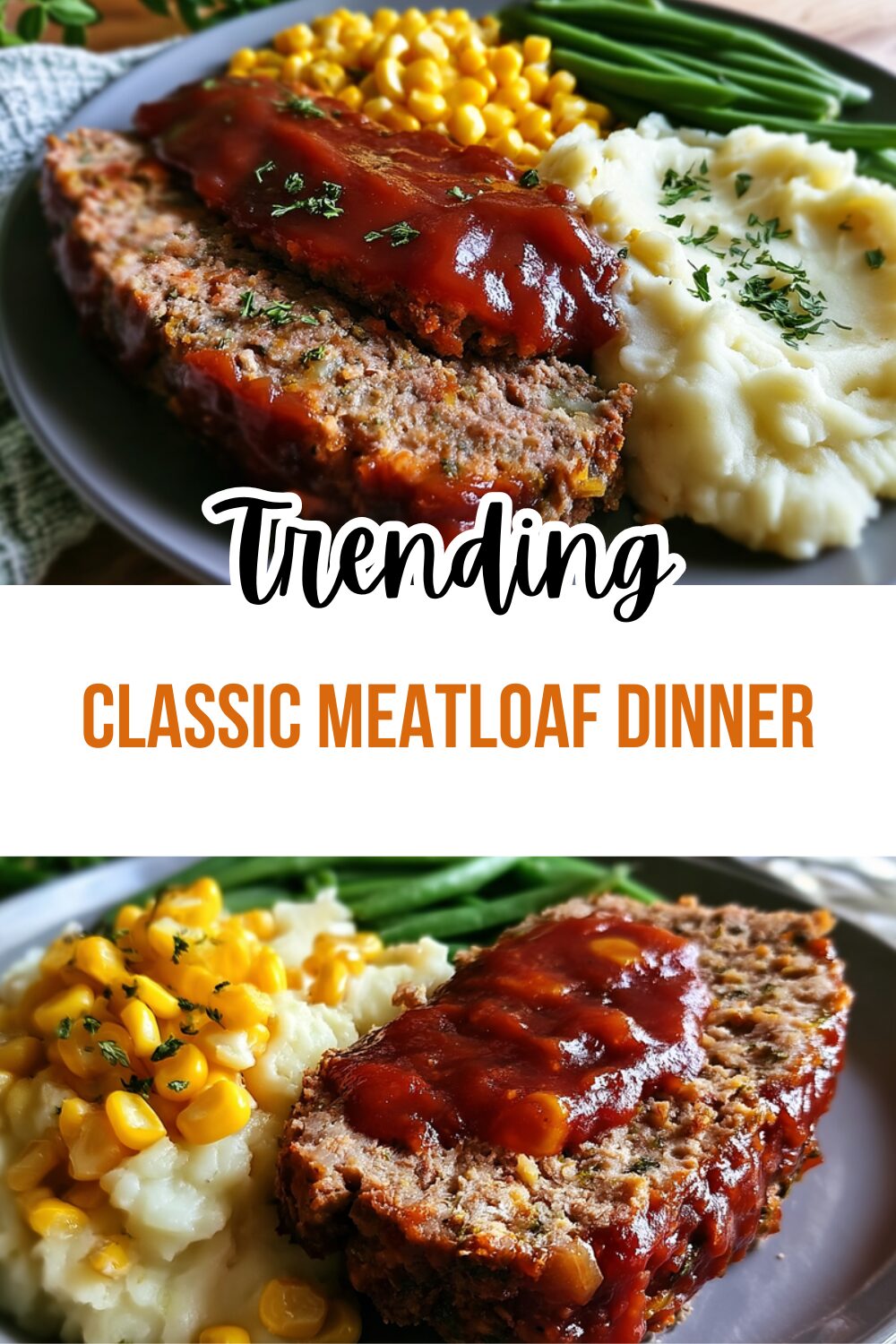 Classic Meatloaf Dinner