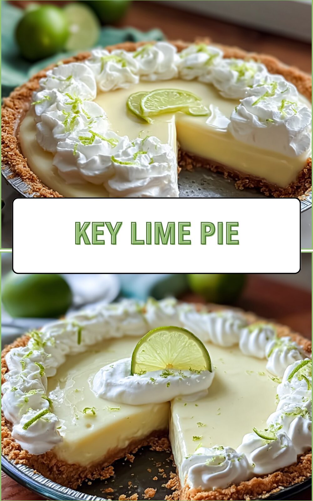 Key Lime Pie Recipe With Creamy Filling And Crispy Crust 7 Key Lime Pie