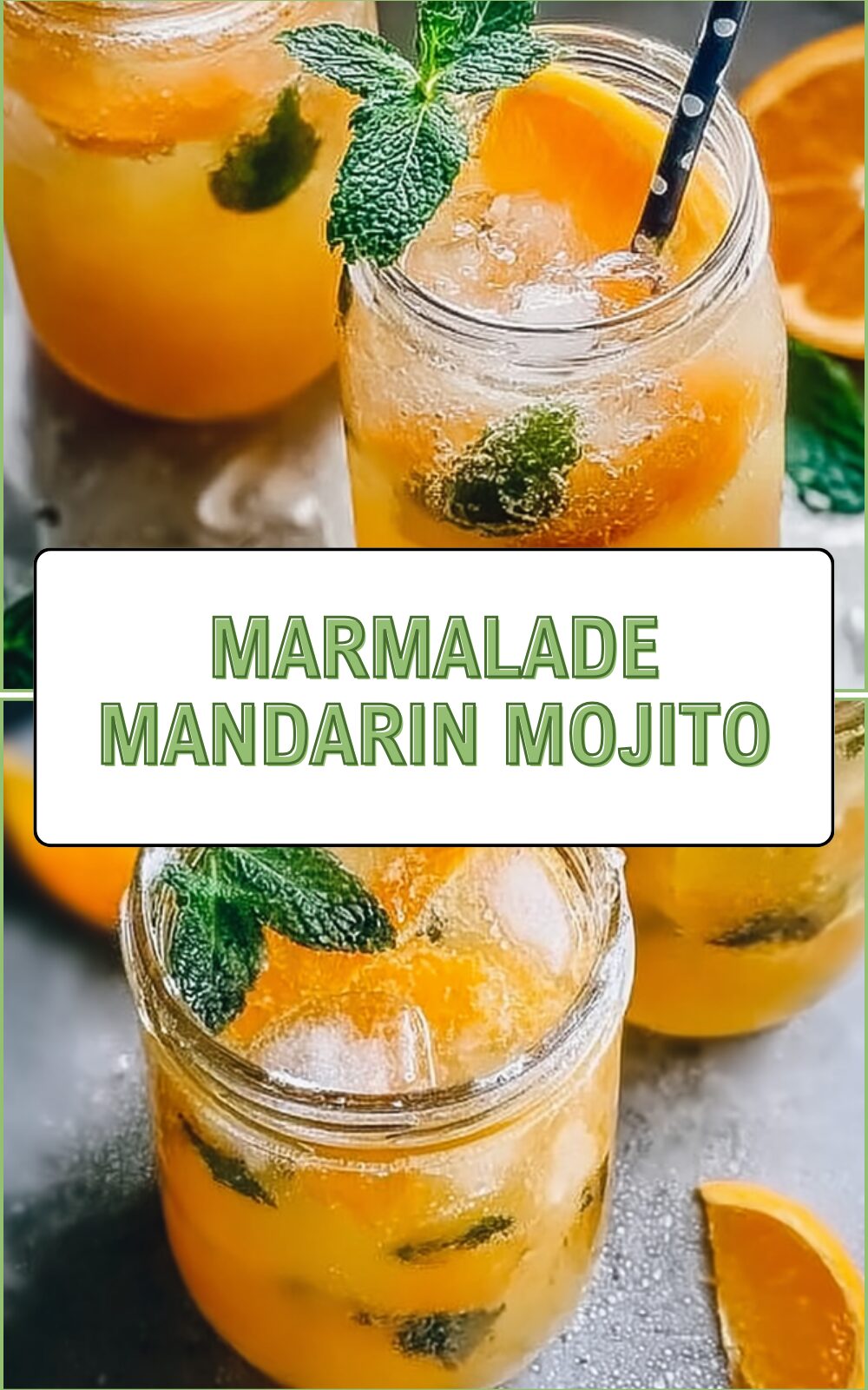 Marmalade Mandarin Mojito