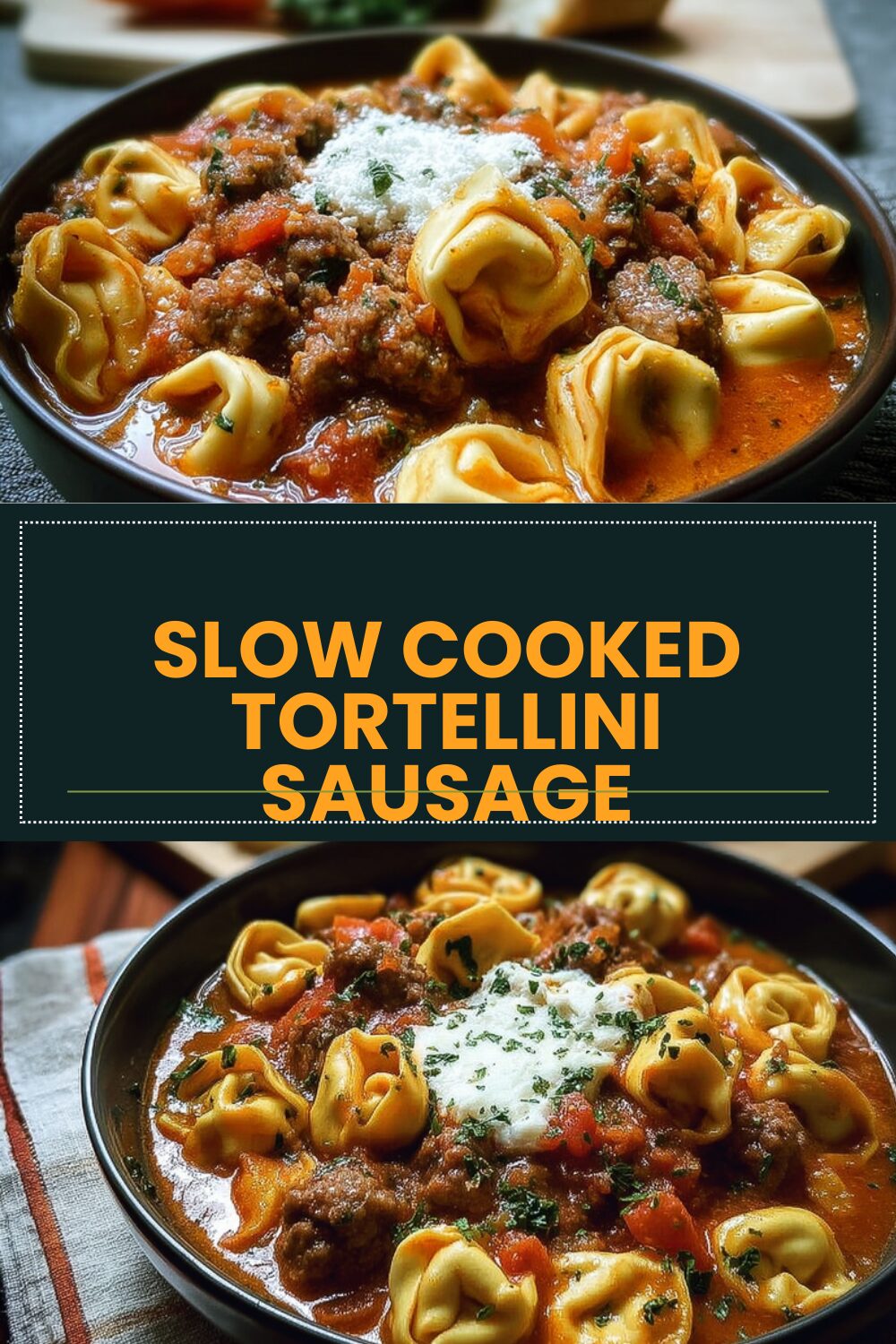 Slow Cooked Tortellini Sausage