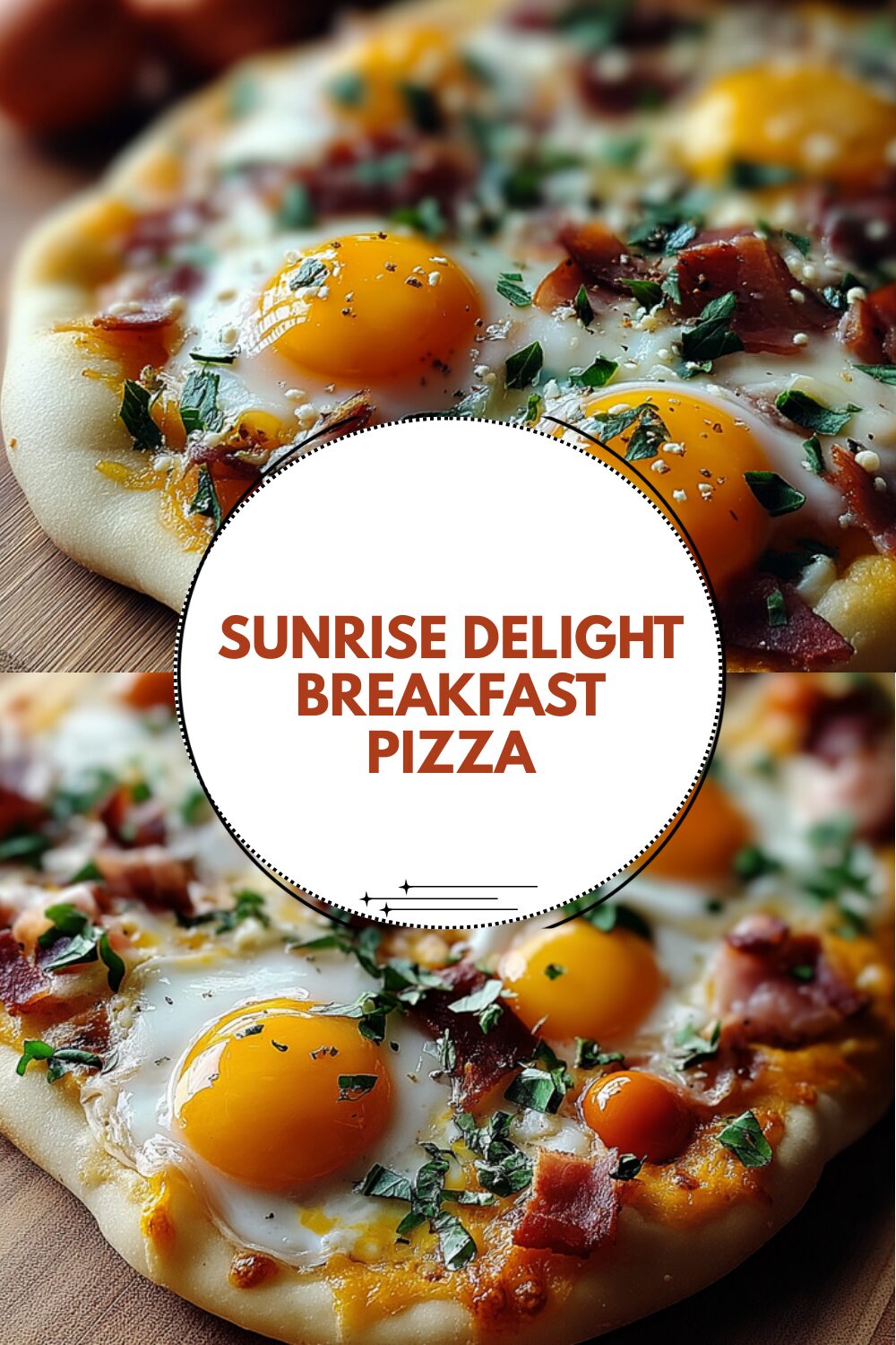 Sunrise Delight Breakfast Pizza With Fresh Eggs And Crispy Bacon 7 Sunrise Delight Breakfast Pizza