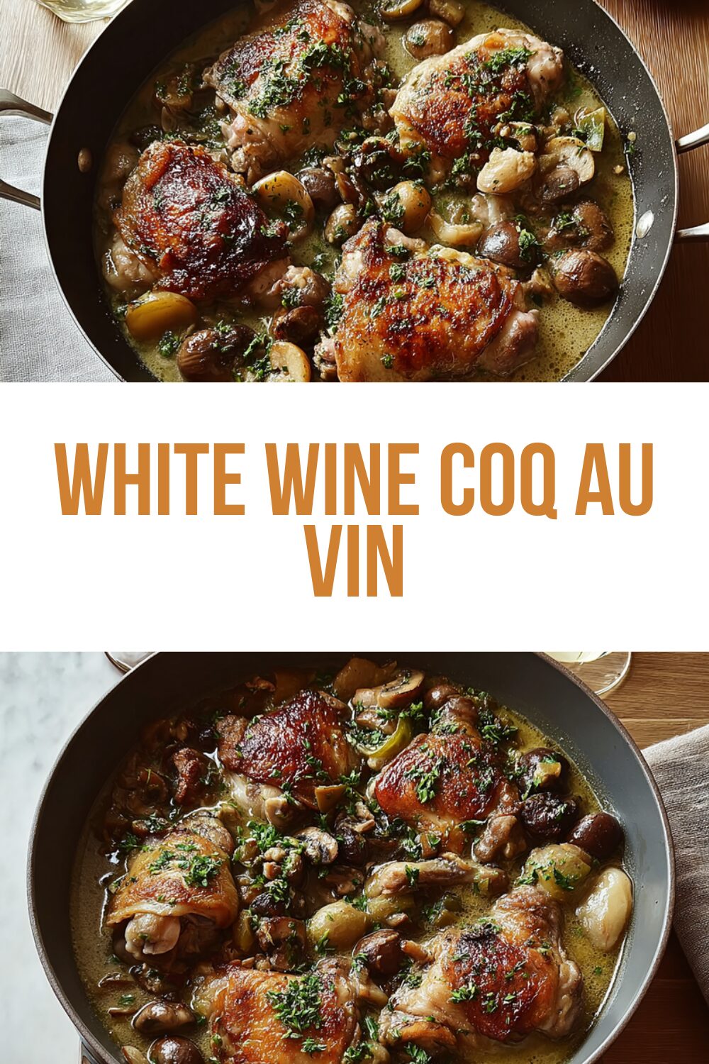 Coq Au Vin Blanc Recipe With Tender Chicken And Creamy White Wine Sauce 7 White Wine Coq Au Vin