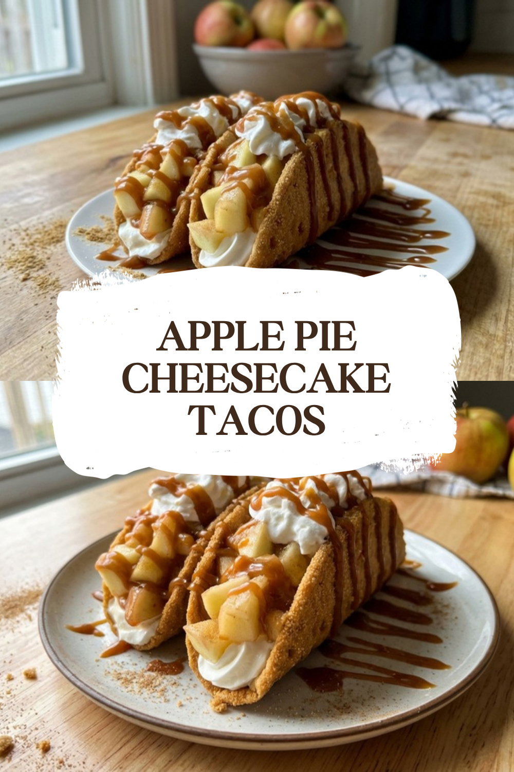 Apple Pie Cheesecake Tacos