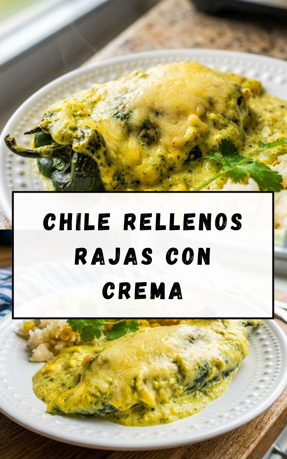Chile Rellenos Rajas Con Crema