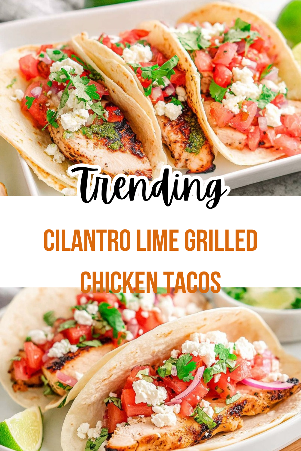 Cilantro Lime Grilled Chicken Tacos