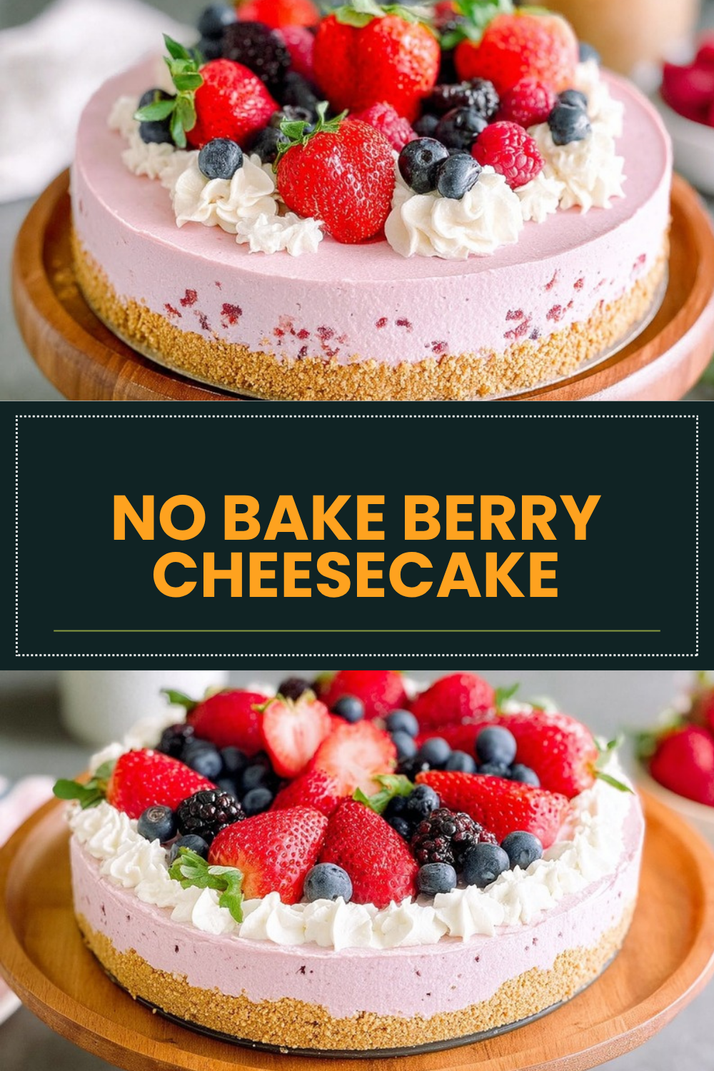No Bake Berry Cheesecake