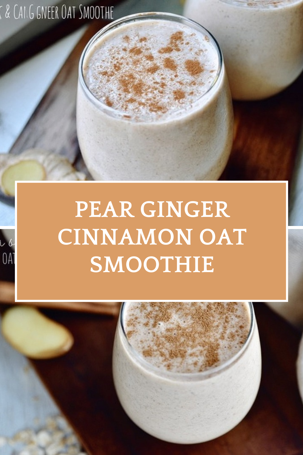 Pear Ginger Cinnamon Oat Smoothie