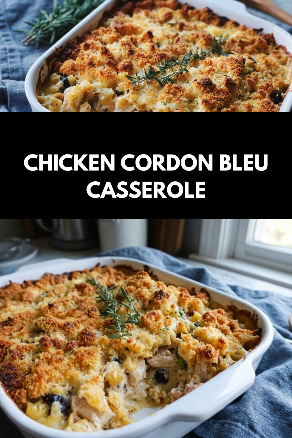 Chicken Cordon Bleu Casserole Easy Family Dinner Recipe 7 Chicken Cordon Bleu Casserole