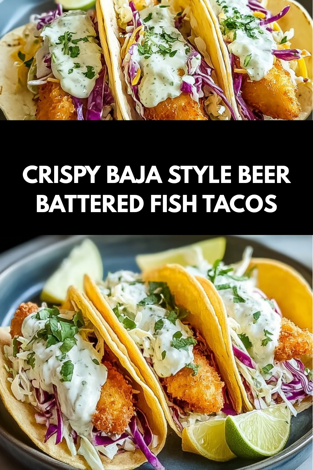 Crispy Baja Style Beer Battered Fish Tacos