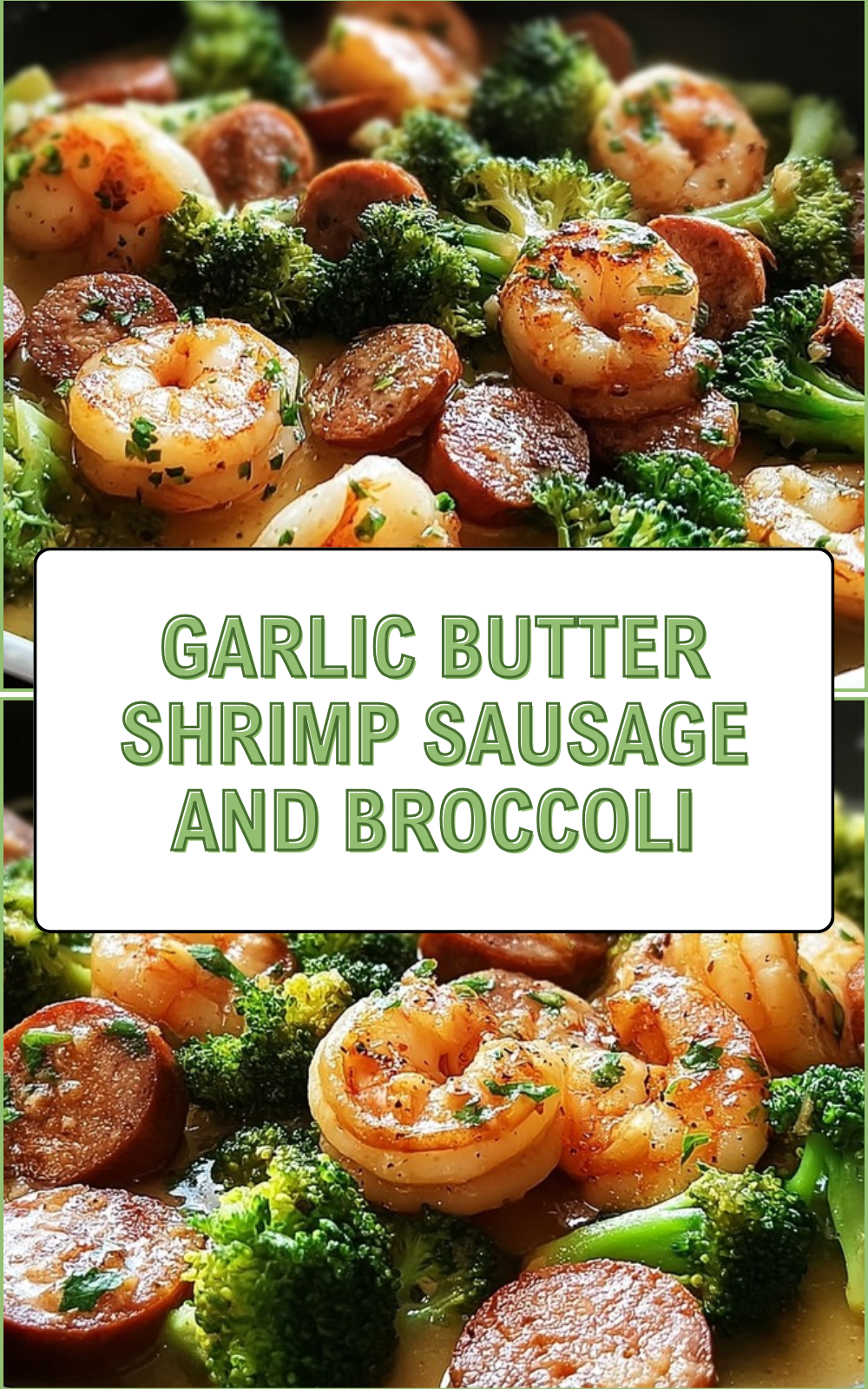 Garlic Butter Shrimp Sausage And Broccoli