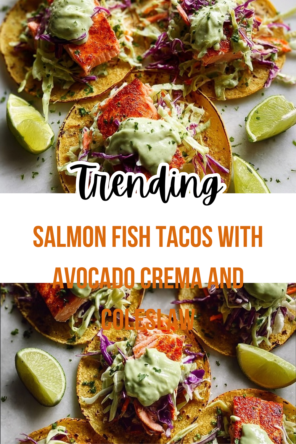 Salmon Fish Tacos With Avocado Crema And Coleslaw